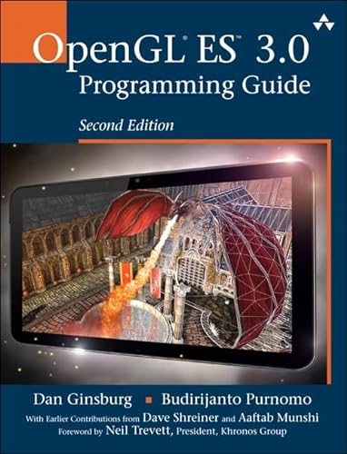 OpenGL ES 3.0 Programming Guide (2nd Edition): Foreword by Neil Trevett von Addison Wesley